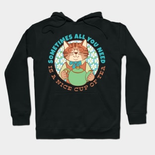 All You Need is Tea Cat Hoodie